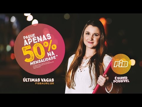 FIB Bauru | Vestibular 2017 - Pague 50% na Mensalidade