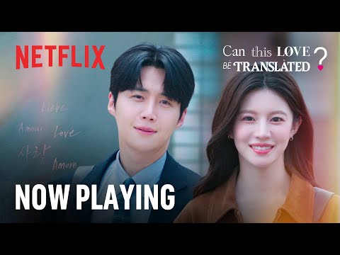 Can This Love Be Translated? | Now Playing | Netflix [ENG SUB]