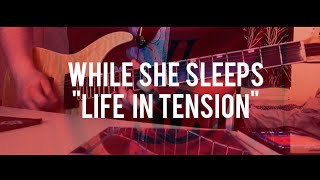 While She Sleeps - "Life In Tension" Guitar Cover [HD]