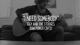 Manuel Delsol covers "I need somebody" by Iggy & the Stooges