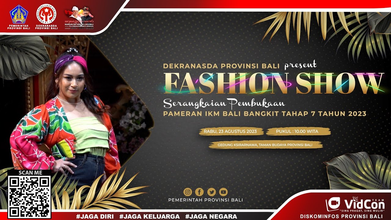 FASHION SHOW SERANGKAIAN PEMBUKAAN PAMERAN IKM BALI BANGKIT TAHAP 7 TAHUN 2023