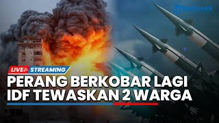 Gencatan Senjata Berakhir, Perang Berkobar Lagi! Serangan Israel Tewaskan 2 Warga Gaza