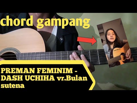Chord mudah (Preman feminim - Dash Uciha)turorial gitar !!!