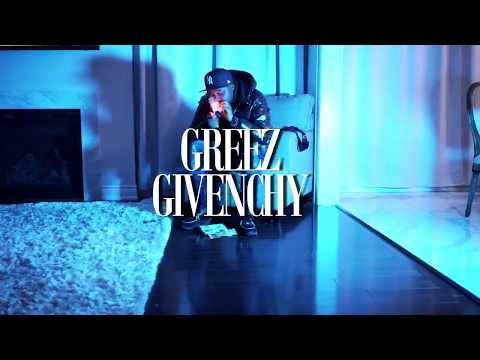 Greez -Givenchy  official video
