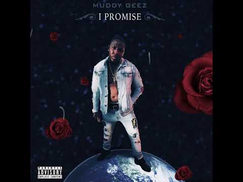 {I PROMISE} MUDDY GEEZ -REARVIEW FT ILL WILL