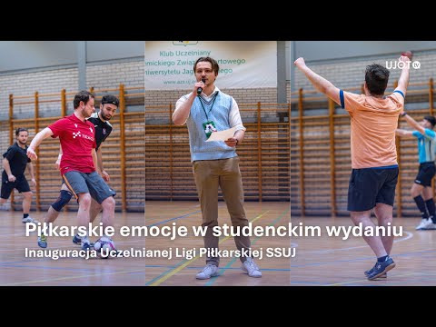 Piłkarskie emocje w studenckim wydaniu | Inauguracja Uczelnianej Ligi Piłkarskiej SSUJ