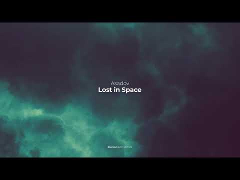 Asadov - Lost in Space