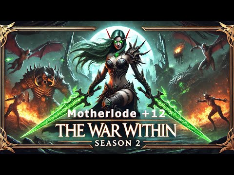 Mythic+ - Motherlode +12  VDH Vengeance Demon Hunter PoV - The War Within - Season 2