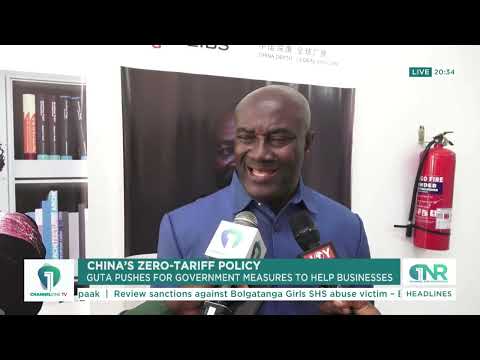 GUTA Wants Ghanaian Businesses To Benefit From China’s Zero-Tariff Policy