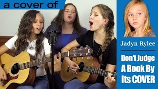 Don&#39;t Judge a Book by Its Cover | Jadyn Rylee | Cover by Raina Dowler, Kendra Dantes, Nicole Hoffman