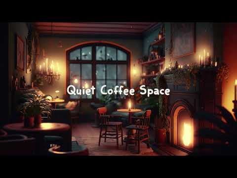 Quiet Coffee Space ☕️ Warm Cozy Lofi Music for Relax, Read, Work, Study and Coffee Time ☕️ Lofi Café