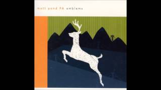 Matt Pond PA - Last Song