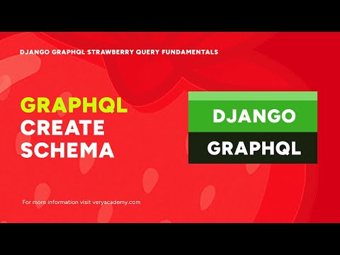 Creating a Schema | Django GraphQL Strawberry Query Fundamentals thumbnail
