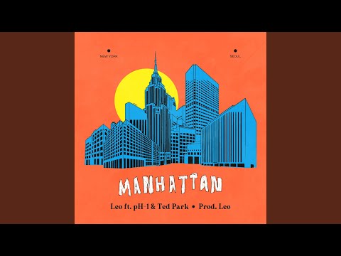 Manhattan (feat. ""pH-1, Ted Park"")