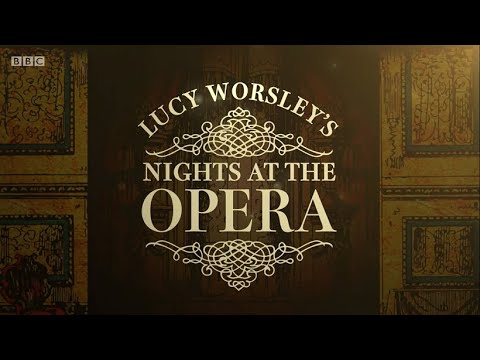 Lucy Worsley's Nights at the Opera - Episode 1 (BBC)