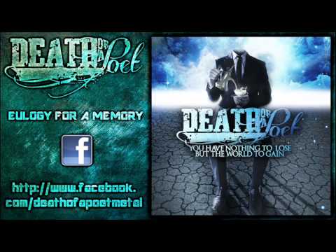 Death of a Poet - Eulogy For a Memory (New Song 2013)