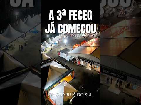 A 3ª FECEG já começou em Guarujá do Sul