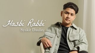 Download lagu Syakir Daulay - Hasbi Robbi mp3