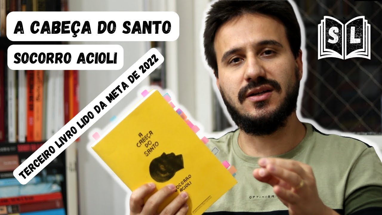 A Cabeça do Santo, de Socorro Acioli -  resenha