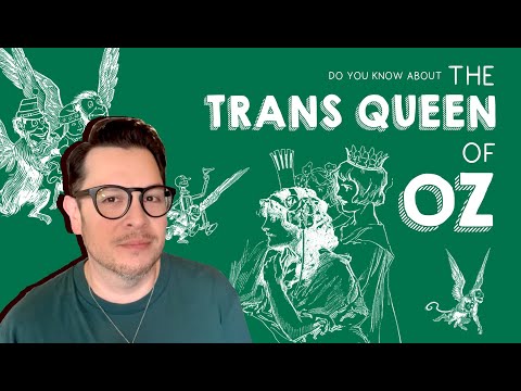 Ozma - The Trans Queen of Oz