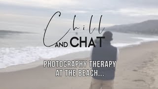 Chill & Chat *LIVE* | Photography Therapy At The Beach…