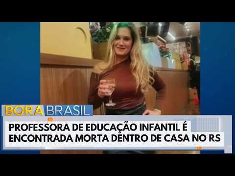 Professora é encontrada morta dentro de casa após incêndio no RS | Bora Brasil