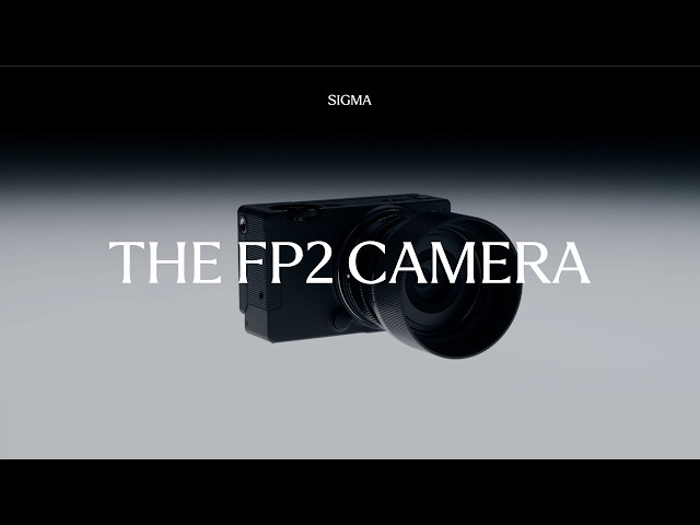 Vidéo SIGMA FP2