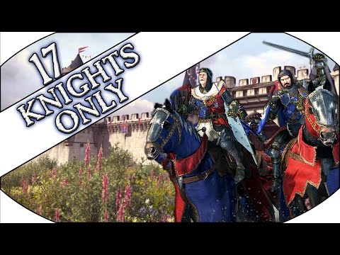 THE END - Bordeleaux (Knights Only) - Total War: WARHAMMER - Ep.17!