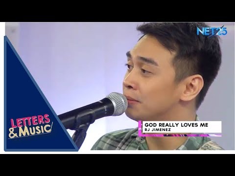 RJ JIMENEZ - GOD REALLY LOVES ME (NET25 LETTERS AND MUSIC)