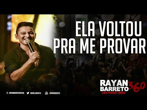 RAYAN BARRETO | Ela voltou pra me provar