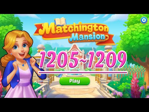 Matchington Mantion (Android | iOS) Level 1205~1209 - Gameplay Match:3
