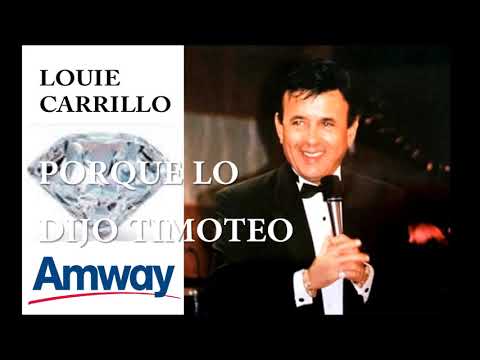 Louie Carrillo - Porque lo dijo timoteo