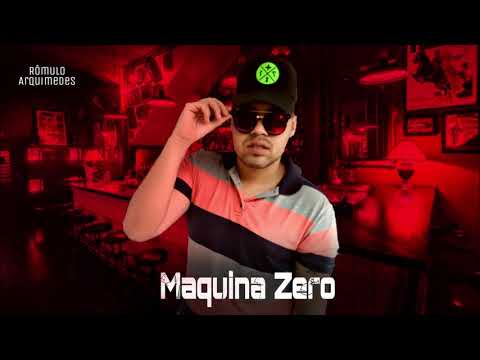 MÁQUINA ZERO -  Kuarto da Bregadeira ( Piseiro Paredão )