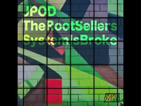 JPOD - System Is Broke (feat. The Root Sellers) (System Is Broke EP)