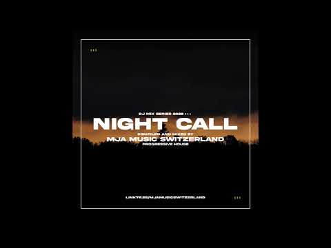 Night Call - (progressive house) - mixed by mja music switzerland - 2025