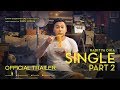Single Part 2 - Trailer