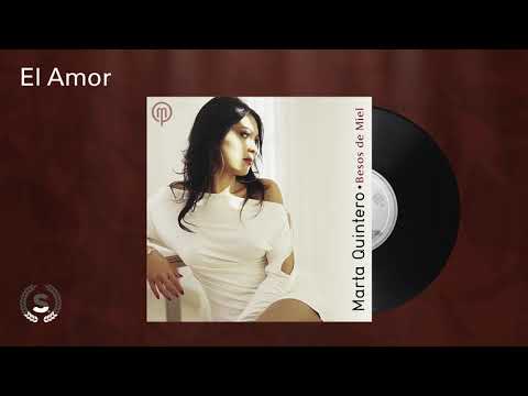 Marta Quintero - El Amor (Audio Oficial)