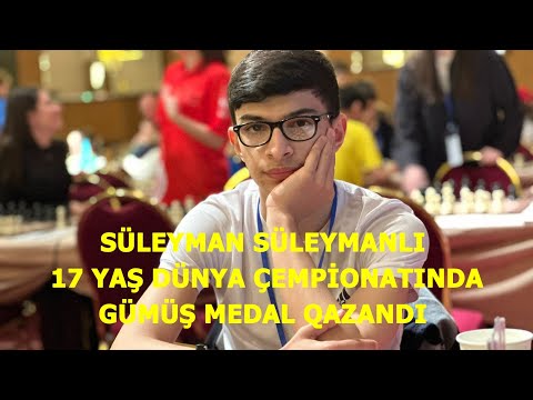 Süleyman Süleymanlı 17 yaşda dünya ikincisi oldu