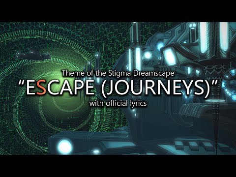 eScape – Journeys (The Stigma Dreamscape) with Official Lyrics | Final Fantasy XIV