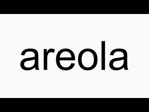How to pronounce areola