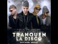 Tranquen La Disco Remix D OZi Ft Farruko Pacho Cirilo Original REGGAETON 2012