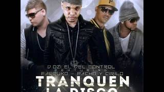 Tranquen La Disco (Remix) - D.OZi Ft. Farruko, Pacho &amp; Cirilo (Original) - REGGAETON 2012