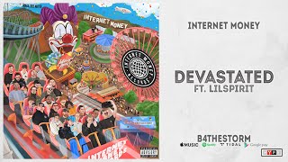 Internet Money - "Devastated" Ft. lilspirit (B4 The Storm)