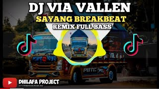 Download lagu DJ VIRAL VIA VALLEN - SAYANG BREAKBEAT ( Tiktok Terbaru 2020 ) 🎶 mp3
