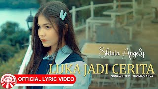 Download lagu Shinta Angely - Luka Jadi Cerita [ Lyric Video HD] mp3