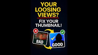 You're Losing Views! Fix Your Thumbnails