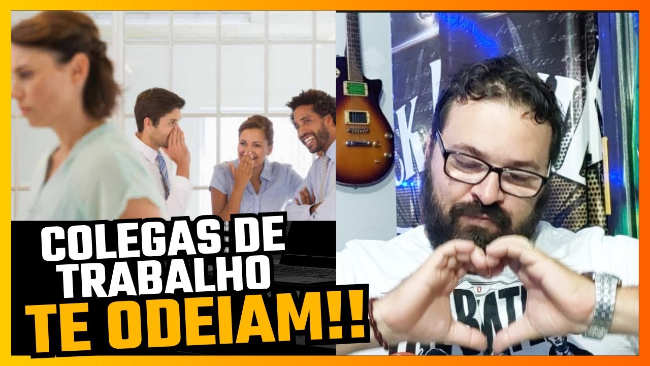 COLEGAS DE TRABALHO DA CLT - COMO LIDAR COM ELES!?!
