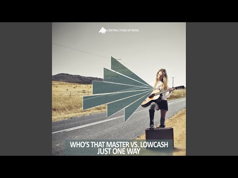 Just One Way (Who's That Master Remix)