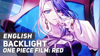 One Piece Film: RED - Backlight | ENGLISH Ver | AmaLee