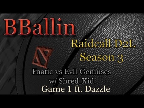 Fnatic vs Evil Geniuses (Raidcall D2L Season 3) Game 1 w/ Shred_Kid ft. Dazzle